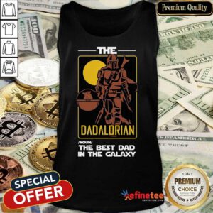 The Dadalorian The Best Dad Tank Top
