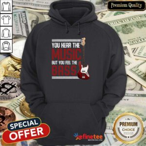 You Feel The Bass Guitar Hoodie