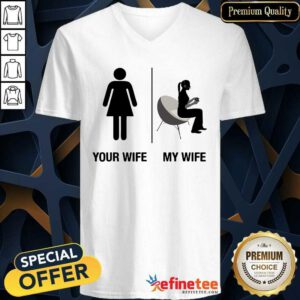 Your Wife My Wife V-neck