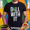 Happy Dill With It Geek T-Shirt