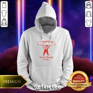 Hot Garlic Bread Club Hoodie