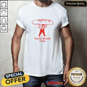 Hot Garlic Bread Club T-Shirt