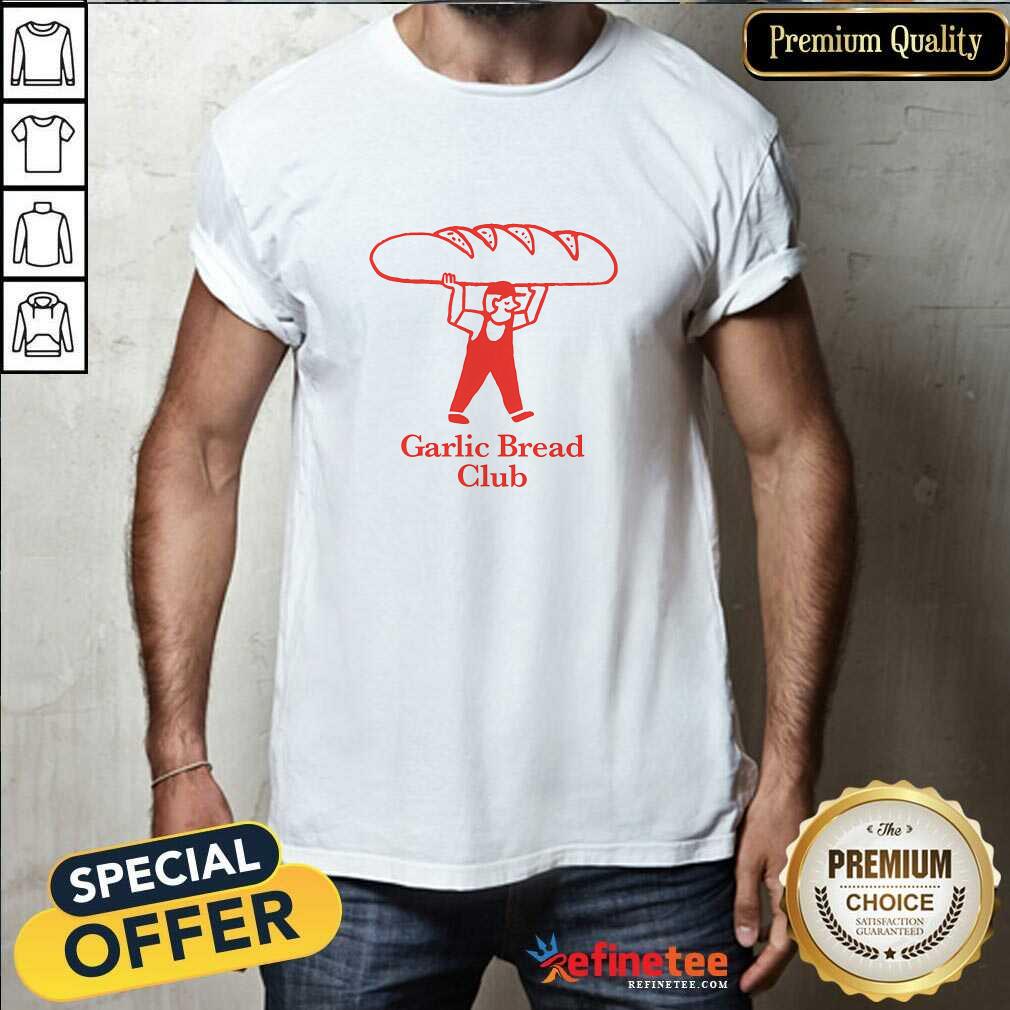 Hot Garlic Bread Club T-Shirt