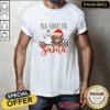 Funny Milk And Cookies For Sant T-Shirt