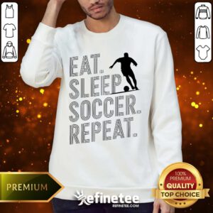 Nice Eat Sleep Soccer Repeat Sweater