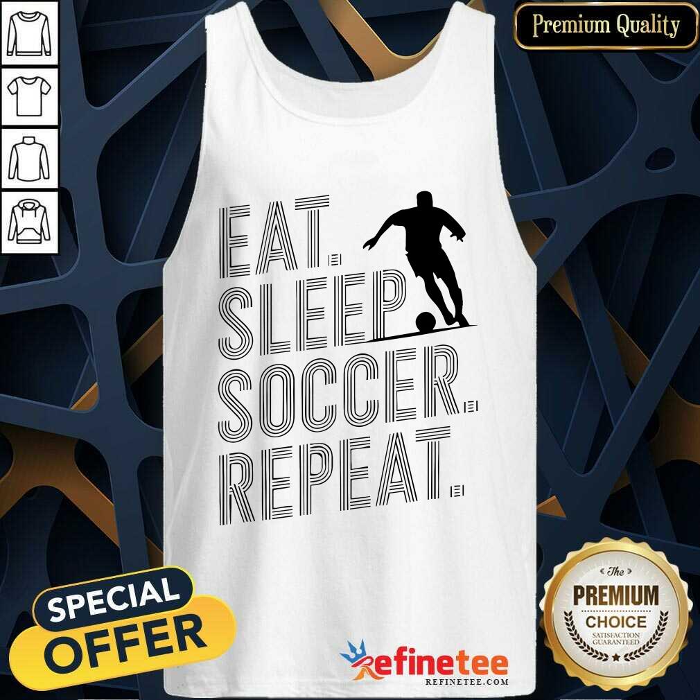 Nice Eat Sleep Soccer Repeat Tank-top