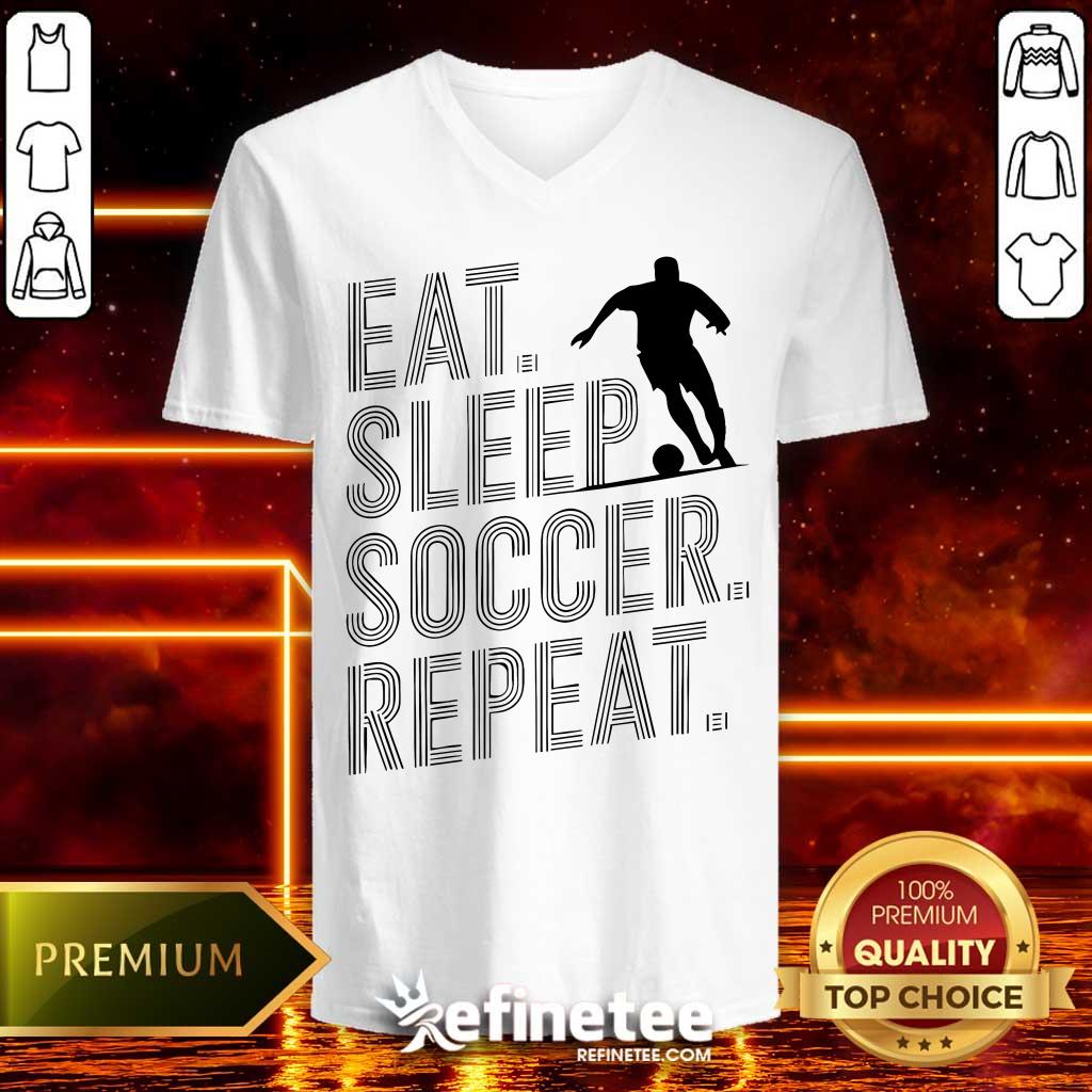 Nice Eat Sleep Soccer Repeat V-neck