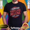 Awesome I Survived Hurricane Helene Sept 2024 T-Shirt