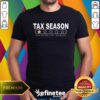 Funny Tax Season Very Bad Would Not Recommend CPA Accountant T-Shirt