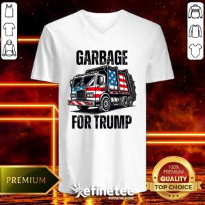 Awesome Proud Garbage Trump Supporter Garbage For Trump V-neck