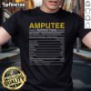 Funny amputee nutrition facts graphic on a T-shirt featuring a prosthetic leg design for humor and awareness.