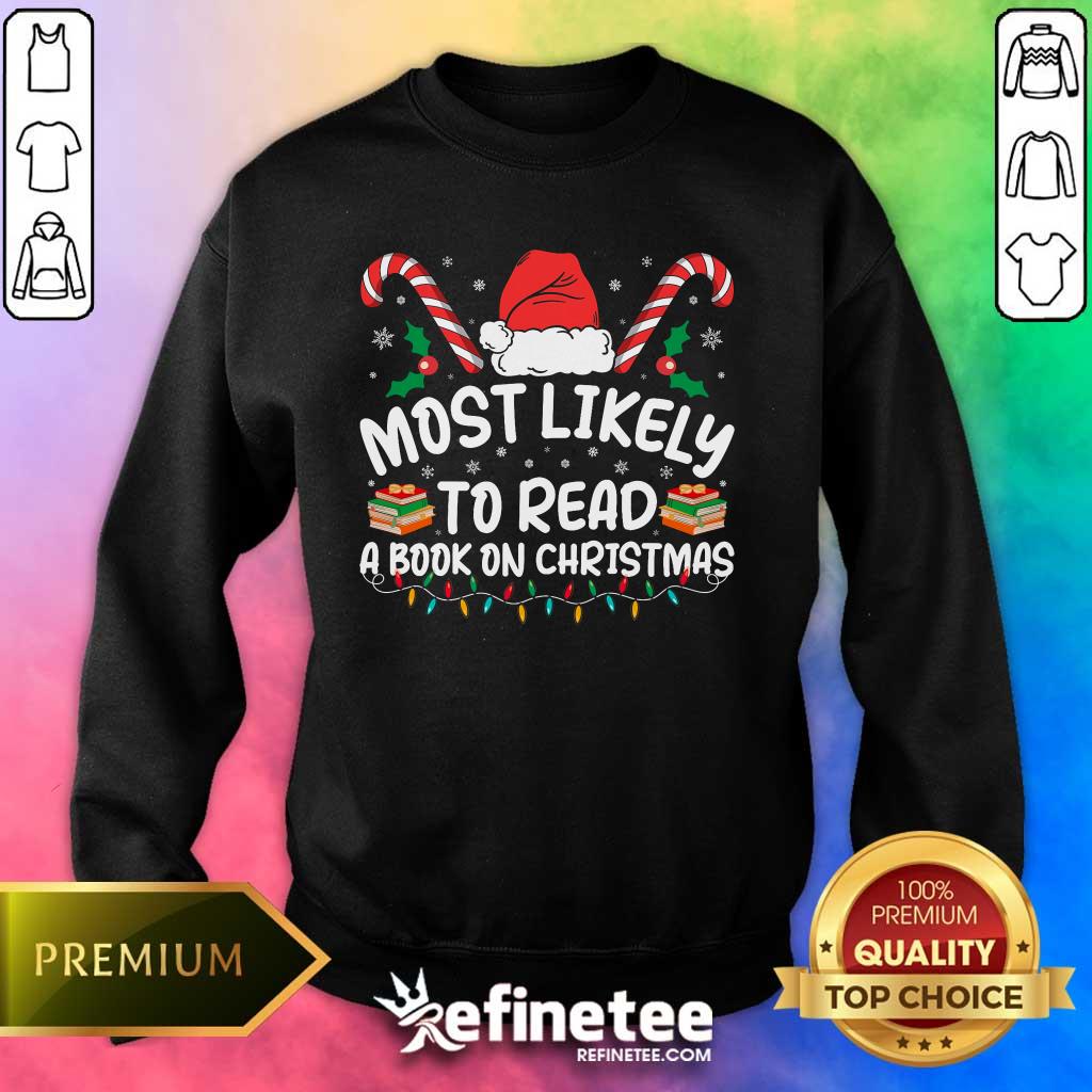 Funny Best Most Likely To Read A Book On Christmas Matching Family Sweater