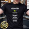 Funny vintage meme T-shirt featuring a quote about the substance of life, perfect for casual wear and humor enthusiasts.