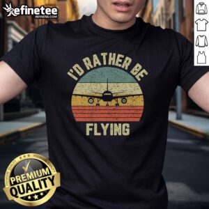 Funny Pilot T-Shirt with 'I'd Rather Be Flying' slogan, perfect for airplane pilots and aviation enthusiasts.