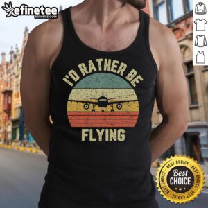 Funny pilot tank top design with the phrase 'I'd Rather Be Flying' featuring a playful airplane graphic.