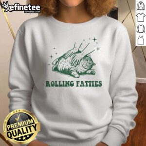 Funny Rolling Fatties Cat sweatshirt featuring a cute cat design, perfect for cat lovers who enjoy humorous apparel.