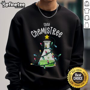 Funny science teacher wearing 'Oh Chemistree' chemistry sweatshirt, showcasing humor in chemistry education.