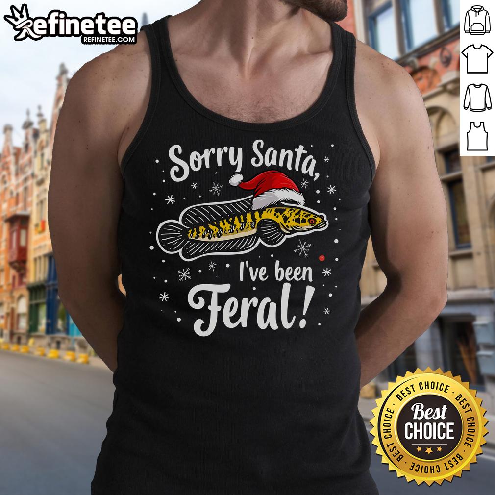 Good Northern Snakehead tank top design featuring 'Sorry Santa, I've Been Feral' holiday theme for festive wear.