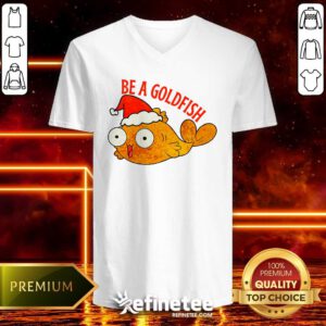 Hot Be A Goldfish Christmas V-neck