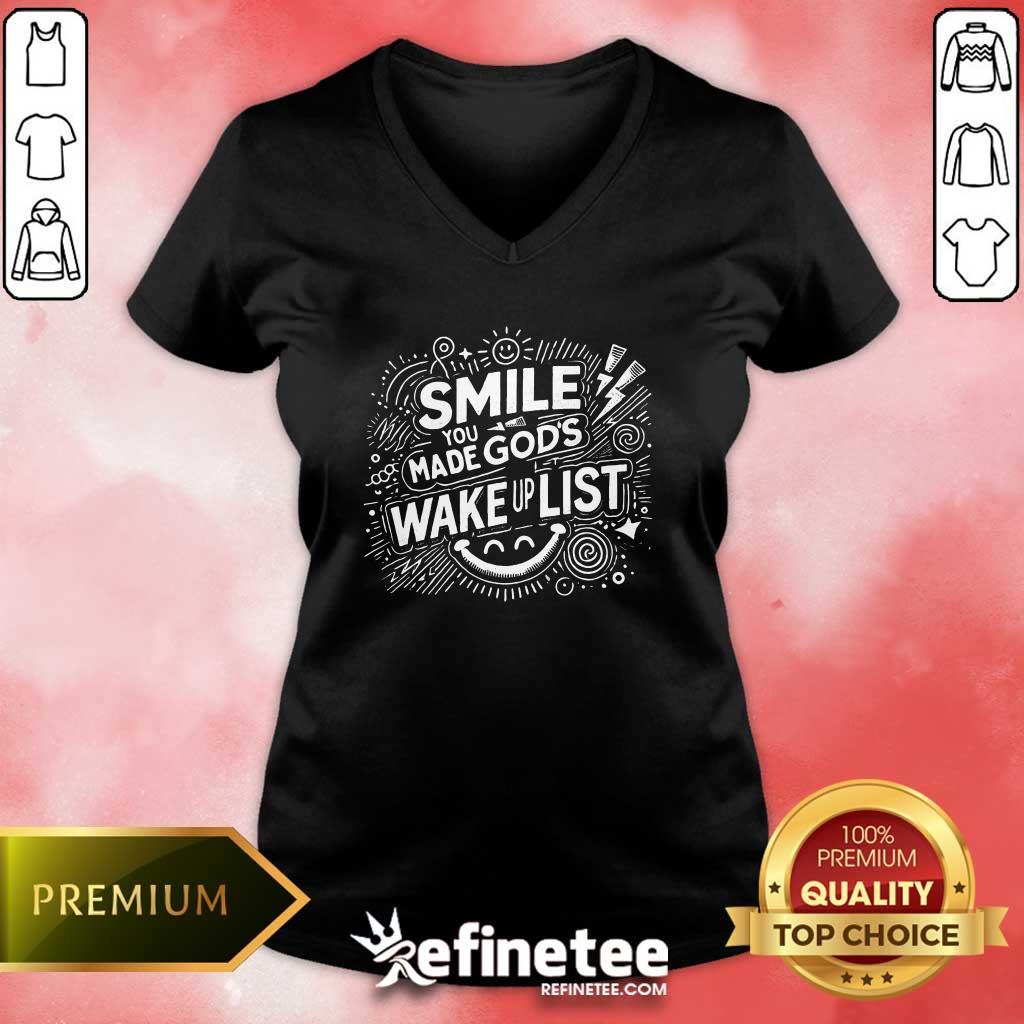 Hot Best Smile You Made Gods Wake Up List Christian Jesus V-neck