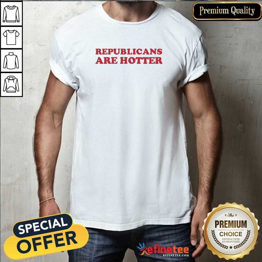 Hot Morgonn Mcmichael Wearing Republicans Are Hotter T-Shirt