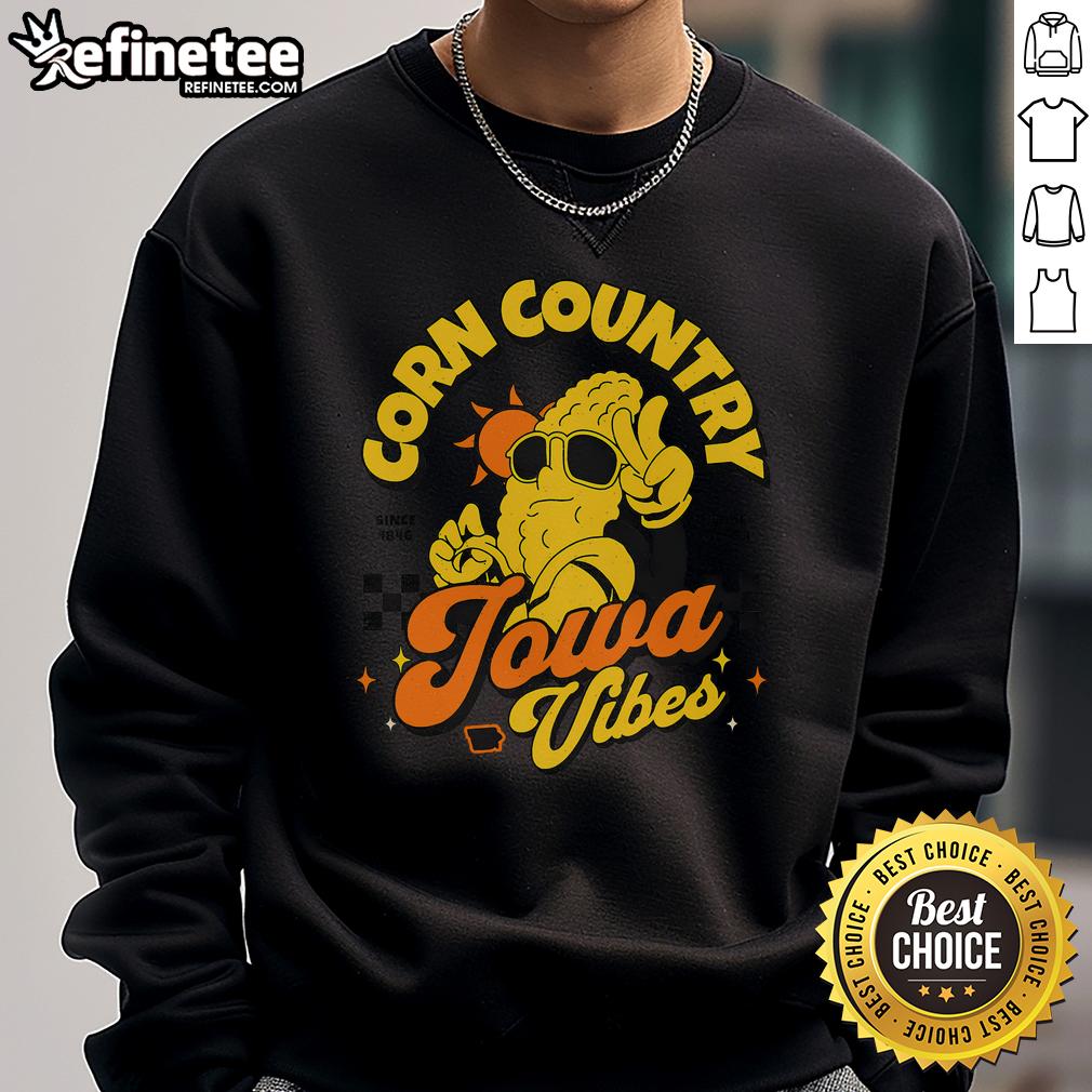 Cozy Iowa sweatshirt featuring 'Nice Corn Country' design, celebrating Iowa's farming heritage since 1846.