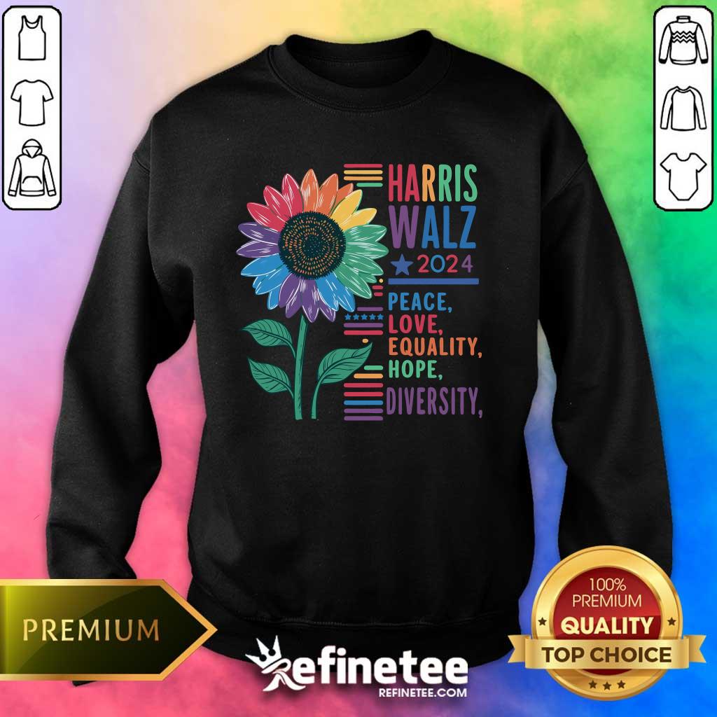 Nice Harris Walz 2024 Peace Love Equality Hope Sweater