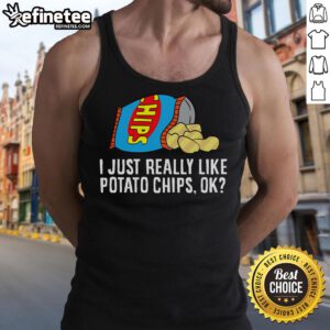 Comfortable tank top featuring the phrase 'I Just Really Like Potato Chips' perfect for snack lovers and casual wear.
