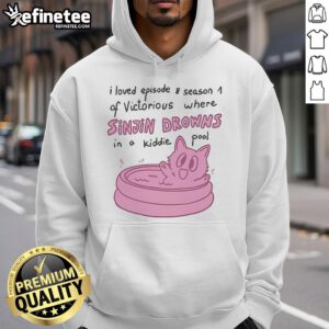 Official hoodie design featuring 'I Love Episode 8 Season 1 of Victorious' with Sinjin in a kiddie pool.