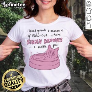 Official I Love Episode 8 Season 1 of Victorious ladies tee featuring Sinjin in a kiddie pool scene.
