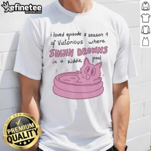 Official I Love Episode 8 Season 1 of Victorious T-Shirt featuring Sinjin drowning in a kiddie pool scene.