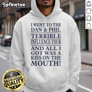 Alt Text: Official I Went To The Dan And Phil Terrible Influence Tour hoodie featuring a playful design and slogan.