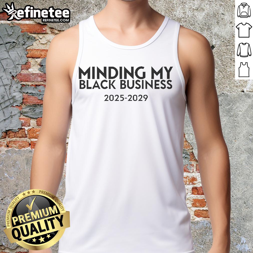 Official Minding My Black Business 2025-2029 tank top design featuring bold lettering on a stylish black background.