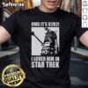 Official Omg It's R2D2 I Love Him In Star Trek T-Shirt featuring a playful R2D2 graphic for sci-fi fans.