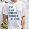 Alt Text: Official Pac E-40 Mac Dre Hammer Too Short T-Shirt featuring iconic hip-hop artists in vibrant graphic design.