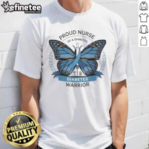 Official Proud Nurse of a Diabetes Warrior T-Shirt featuring a bold design celebrating diabetes awareness and nursing pride.