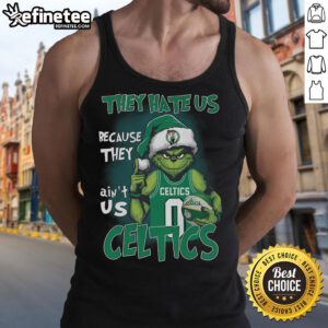 Boston Celtics tank top featuring 'Top Grinch They Hate Us Because They Ain't Us' design in vibrant green and white.
