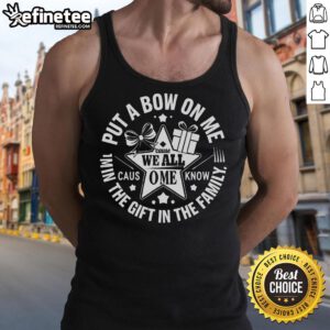 Funny Christmas Put A Bow On Me Tank Top featuring a playful design perfect for holiday gatherings and festive celebrations.