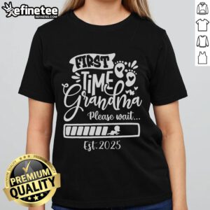 Funny first-time grandma 2025 loading tee for ladies, perfect for baby announcement celebrations and proud grandmas.