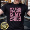 Funny My Son In-Law Is My Favorite Child Family Humor T-Shirt design with playful text and vibrant colors.