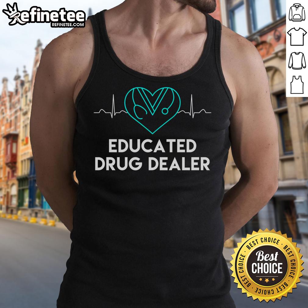 Alt Text: Funny nurse wearing a tank top with Educated Drug Dealer graphic, showcasing humor in healthcare.