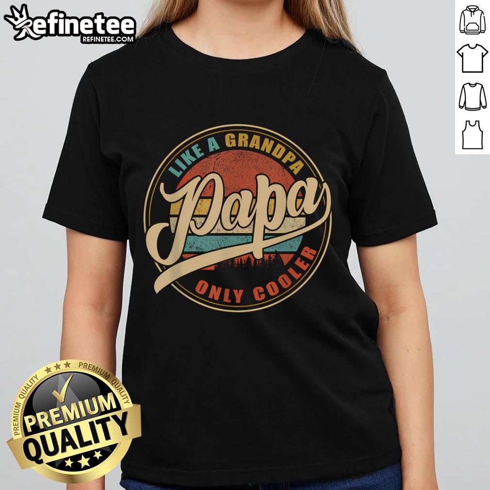 Vintage ladies tee featuring 'Funny Papa - Like a Grandpa, Only Cooler' definition graphic for stylish grandpas.