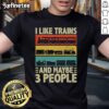 Vintage T-shirt featuring 'Good I Like Trains And Maybe 3 People' design, perfect for train lovers and retro fashion enthusiasts.