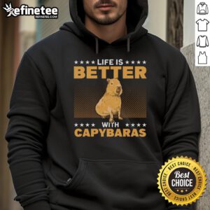 Cozy capybara hoodie featuring 'Good Life is Better with Capybaras' design, perfect for animal lovers and casual wear.