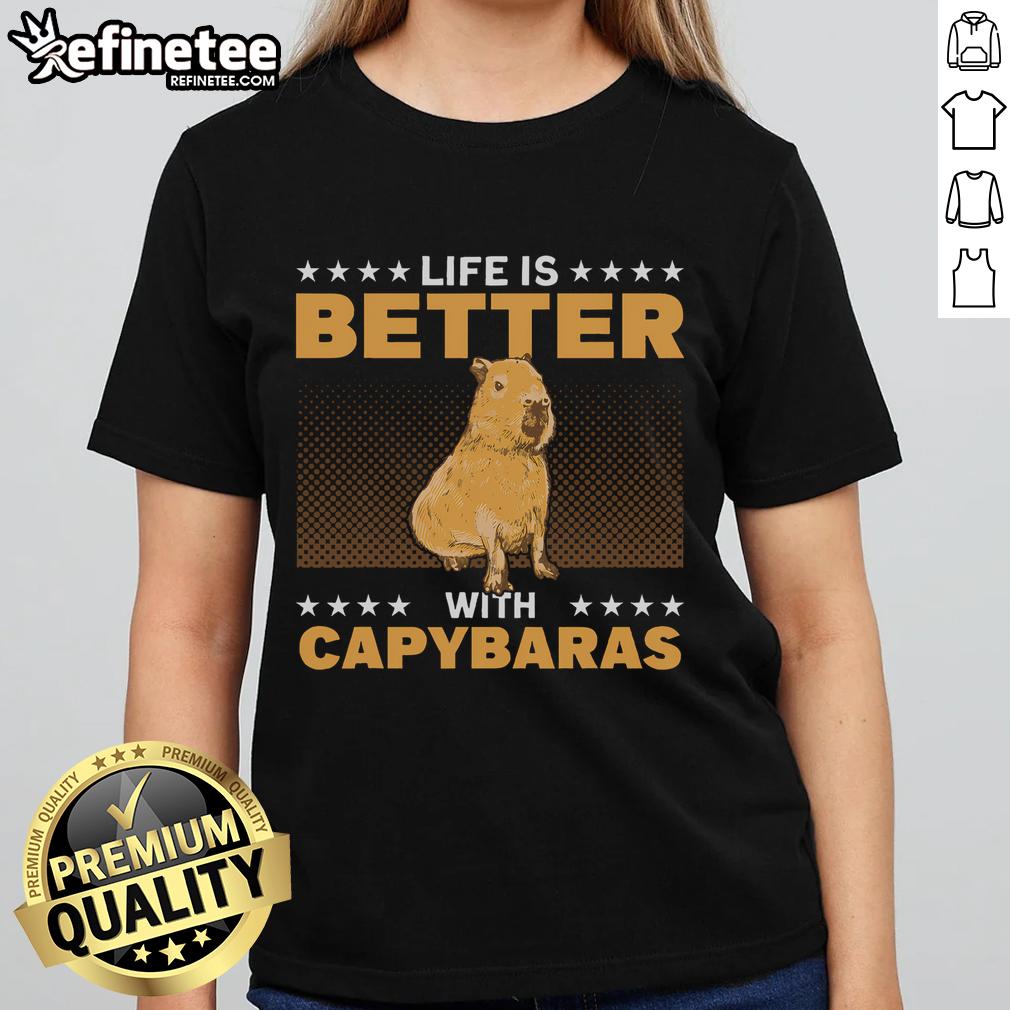 Good Life is Better with Capybaras - Capybara Ladies Tee featuring a playful capybara design for animal lovers.