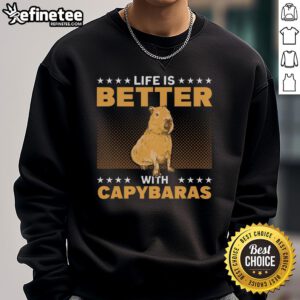 Cozy sweatshirt featuring capybaras with the phrase 'Good Life is Better with Capybaras' for capybara lovers.