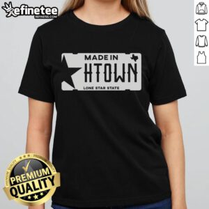 Good Made In H Town Born In Houston Texas ladies tee, featuring a stylish design perfect for proud Houston residents.