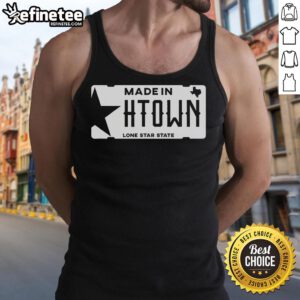 Good Made In H-Town Born In Houston Texas tank top featuring a stylish design celebrating Houston pride.
