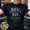 Good New Year New Problems T-Shirt featuring a fun graphic design perfect for celebrating the New Year in style.