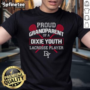 Good Proud Grandparent of a Dixie Youth Lacrosse Player T-Shirt featuring vibrant colors and a playful design.